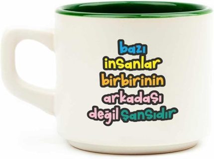 TASARIM Bazı İnsanlar Birbirinin Arkadaşı Değil Şansıdır Beyaz Venüs Kupa - Hediye Seramik Kupa