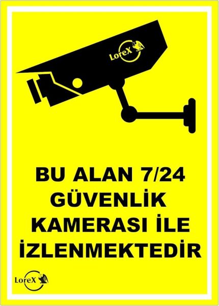LR-IS724 Bu alan 7/24 Güvenlik Kameraları İle İzlenmektedir PVC Levha