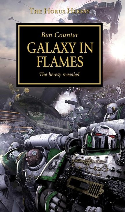 Heresy - Galaxy in Flames (Volume 3)